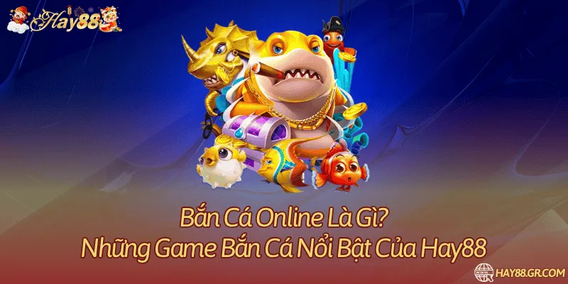 bắn cá online là gì